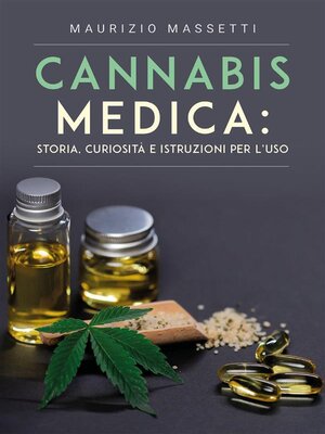 cover image of Cannabis medica--storia, curiosità e istruzioni per l'uso